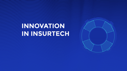 Disrupting The Insurance Industry: A Breakdown On Startup Driven Innovation In InsurTech