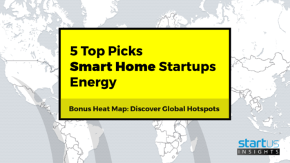 5 Top Smart Home Startups Out Of 550 In Energy