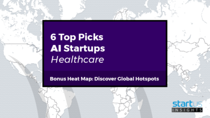 6 Top Artificial Intelligence Startups Out Of 1.038 In Healthcare