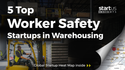 5 Top Worker Safety Startups Impacting Warehousing