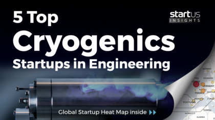 5 Top Cryogenic Engineering Startups