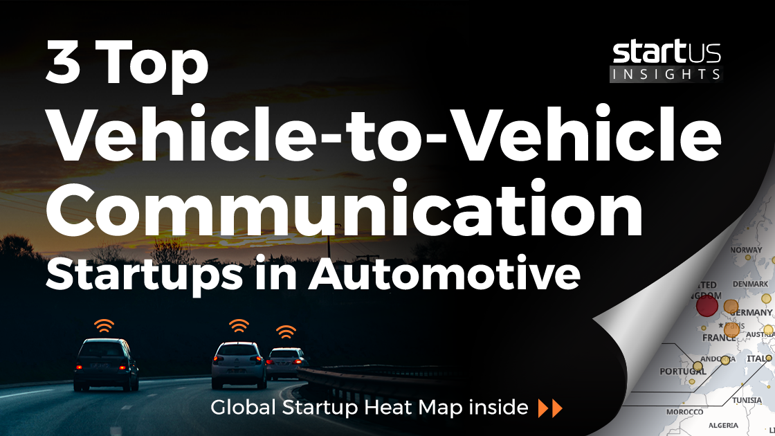 3 Top Vehicle-to-Vehicle Communication Startups Impacting The Industry