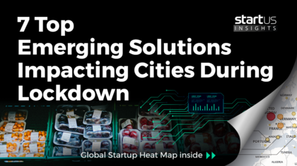 7 Top Emerging Solutions Impacting Cities During The Coronavirus Lockdown