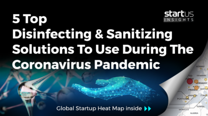 5 Top Disinfecting & Sanitizing Solutions To Use During A Pandemic