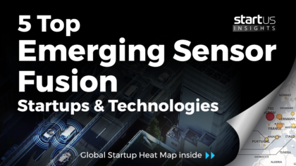 5 Top Emerging Sensor Fusion Startups