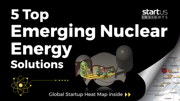 5 Top Nuclear Energy Solutions Impacting The Industry