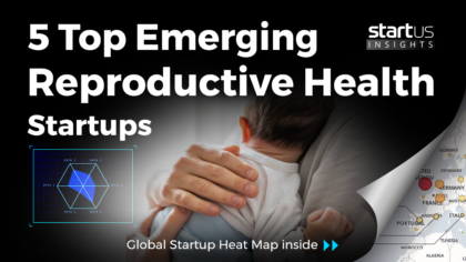 5 Top Emerging Reproductive Health Startups