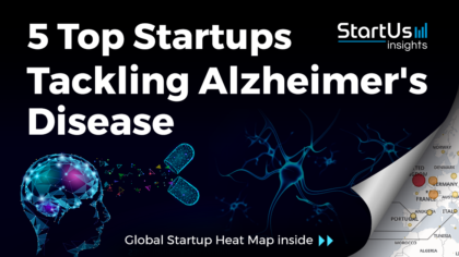 5 Top Healthcare Startups Tackling Alzheimer’s Disease