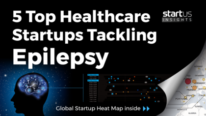 5 Top Healthcare Startups Tackling Epilepsy