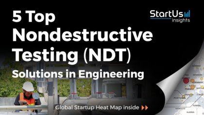 5 Top Nondestructive Testing (NDT) Solutions Impacting Engineering