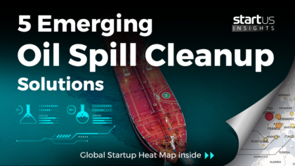 5 Emerging Oil Spill Cleanup Solutions