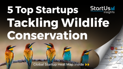 5 Top Startups developing Solutions for Wildlife Conservation