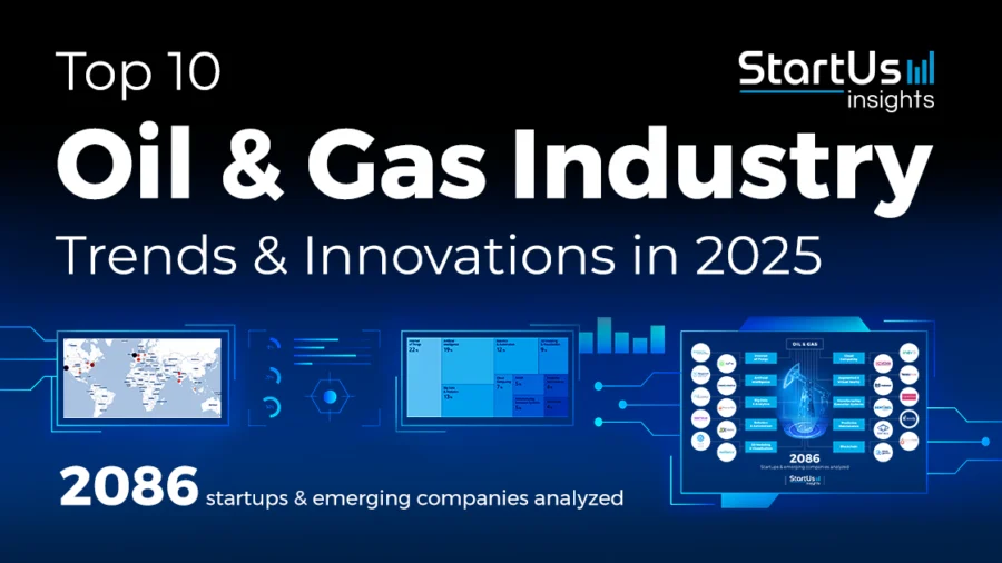 Oil & Gas Trend Article_StartUs Insights