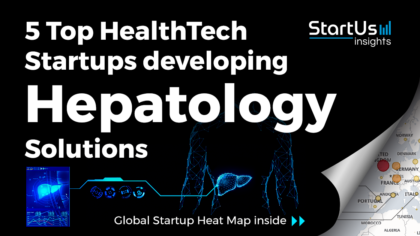 5 Top HealthTech Startups developing Hepatology Solutions