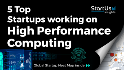 Discover 5 Top Startups working on High Performance Computing