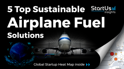 Discover 5 Top Sustainable Airplane Fuel Solutions developed by Startups