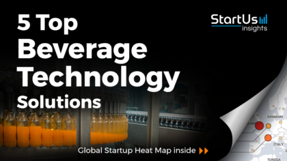 Discover 5 Top Startups developing Beverage Technology Solutions