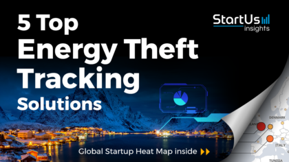 Discover 5 Top Energy Theft Tracking Solutions developed by Startups