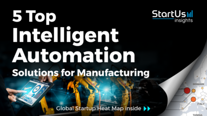 Discover 5 Top Intelligent Automation Solutions for Manufacturing