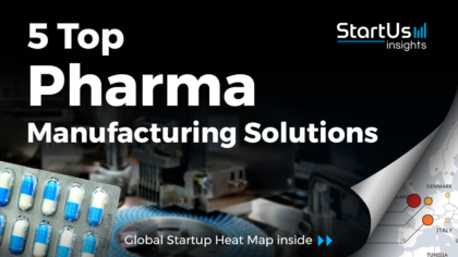 Discover 5 Top Pharma Manufacturing Solutions