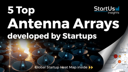 Discover 5 Top Antenna Arrays developed by Startups