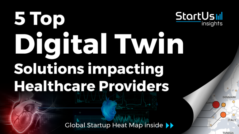 5 Top Digital Twin Solutions Impacting Healthcare Providers | StartUs ...