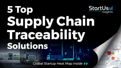 5 Top Supply Chain Traceability Solutions | StartUs Insights