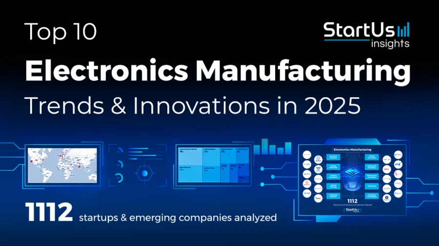 Electronics Manufacturing_TrendArticle_StartUs Insights