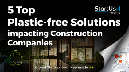 Discover 5 Top Plastic-free Solutions impacting Construction Companies