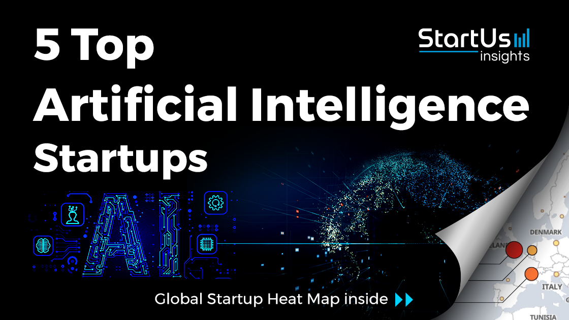 5 Top Artificial Intelligence Startups Startus Insights