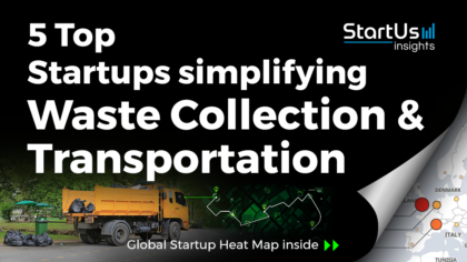 Discover 5 Top Startups simplifying Waste Collection & Transportation