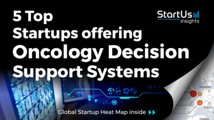 Discover 5 Top Startups offering Oncology Decision Support Systems