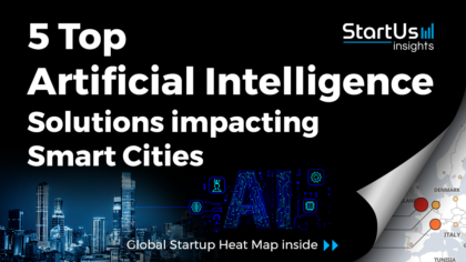 Discover 5 Top Artificial Intelligence Solutions impacting Smart Cities