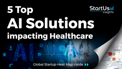 Discover 5 Top AI Solutions impacting Healthcare