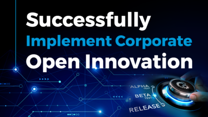 How 5 Leading Companies Successfully Implement Corporate Open Innovation