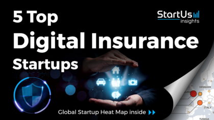 Discover 5 Top Digital Insurance Startups