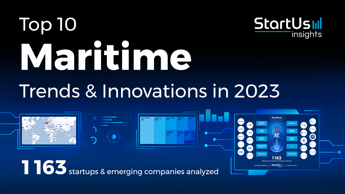 Top 10 Maritime Trends & Innovations For 2023 | StartUs Insights