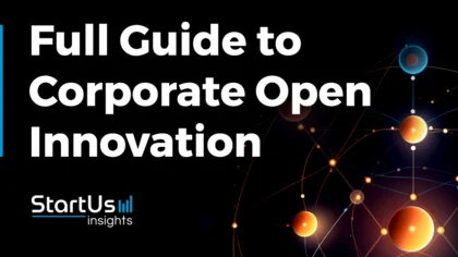 Corporate Open Innovation: The Key to Unlocking Growth and Accelerating Success