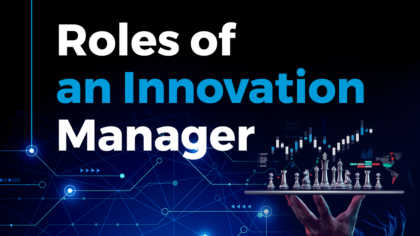 4 Critical Roles of an Innovation Manager