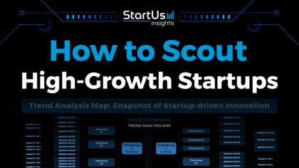 How to Scout High-Growth Startups for External Innovation