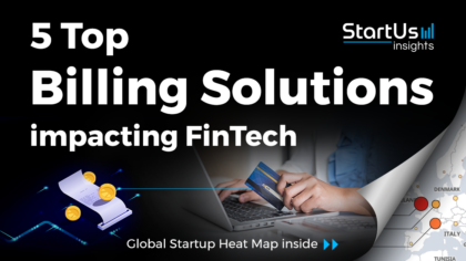 Discover 5 Top Billing Solutions impacting FinTech