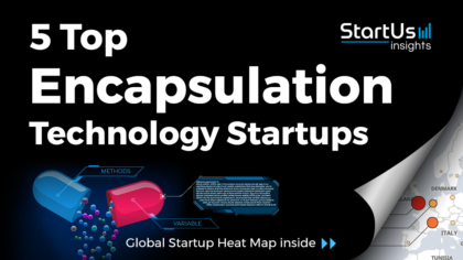 Discover 5 Top Encapsulation Technology Startups