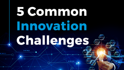 5 Common Innovation Challenges Companies Face