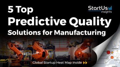 Discover 5 Top Predictive Quality Solutions for Manufacturing