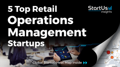 Discover 5 Top Retail Operations Management Startups