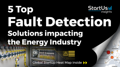 5 Top Fault Detection Solutions impacting the Energy Industry