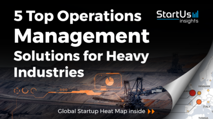 Discover 5 Top Operations Management Solutions for Heavy Industries