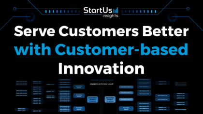 Serve Customers Better with Customer-based Innovation