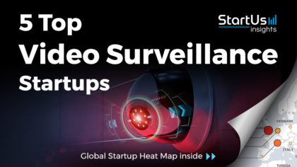 Discover 5 Top Video Surveillance Startups