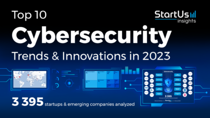 Top 10 Cybersecurity Trends & Innovations in 2023